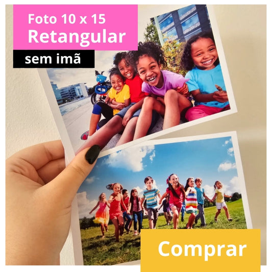 Fotos Impressa 10 x 15cm - SEM IMÃ