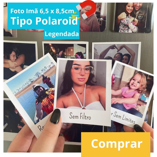 Foto estilo Polaroid 6.5 x 7,5 cm COM IMÃ E COM LEGENDA